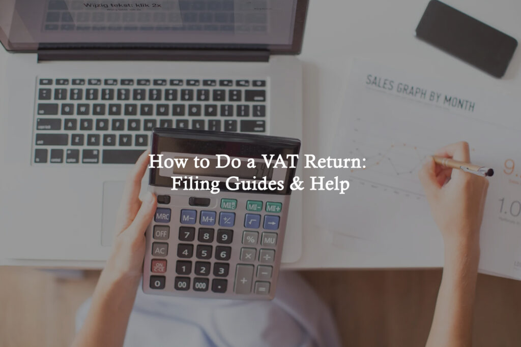Vat Return File How to Do a VAT Return: Filing Guides & Help in the UK | ACG